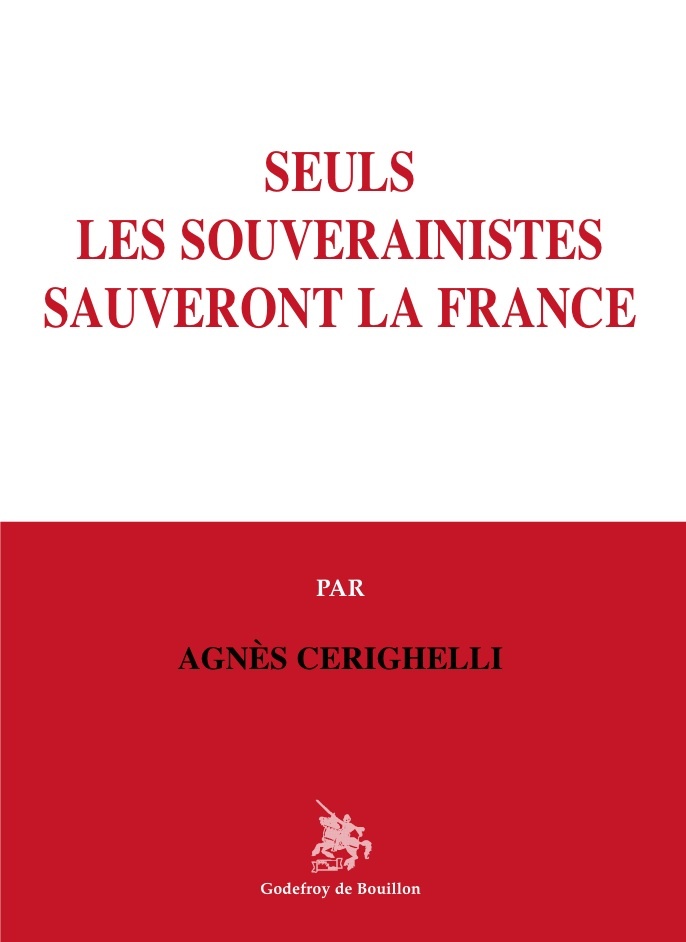 Seuls les souverainistes sauveront la France