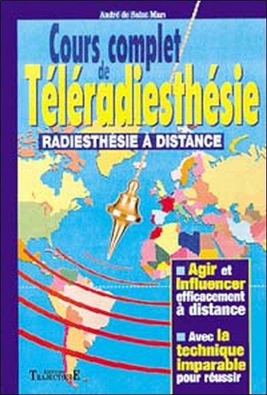 Cours complet de téléradiesthésie - radiesthésie à distance