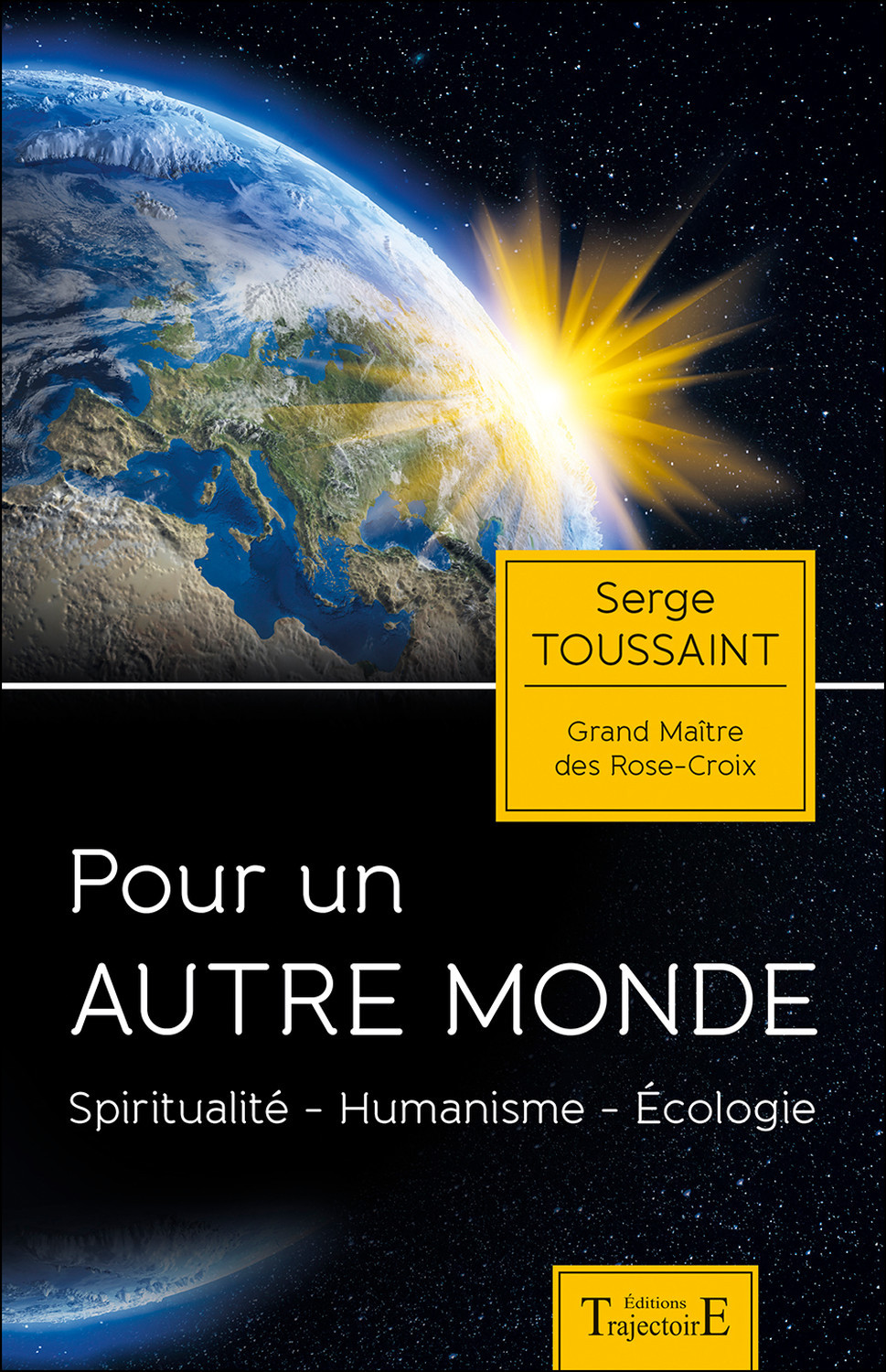 Pour un autre monde - spiritualité, humanisme, écologie