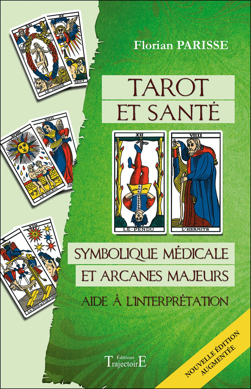 Tarot et santé - Symbolique médicale et arcanes majeurs - Aide à l'interprétation