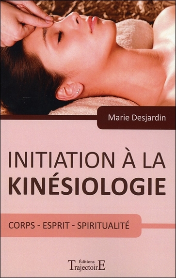 Initiation à la kinésiologie - corps et thérapeutique