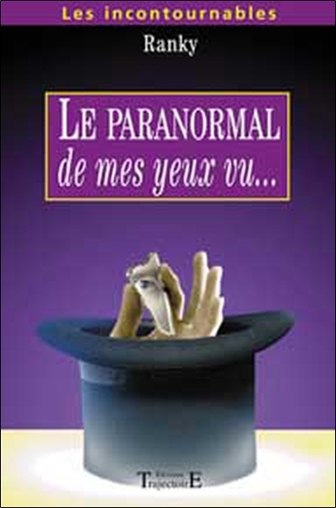 Le paranormal, de mes yeux vu