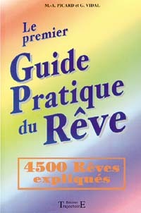 Le premier guide pratique du rêve