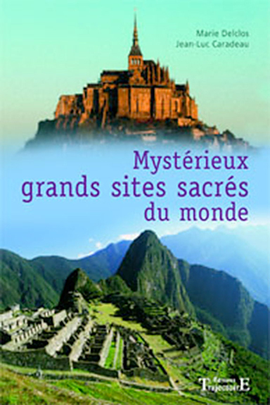 Mystérieux grands sites sacrés du monde