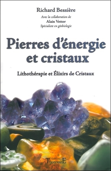 Pierres d'énergie et cristaux - lithothérapie et élixirs de cristaux