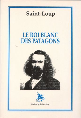 Le roi blanc des Patagons