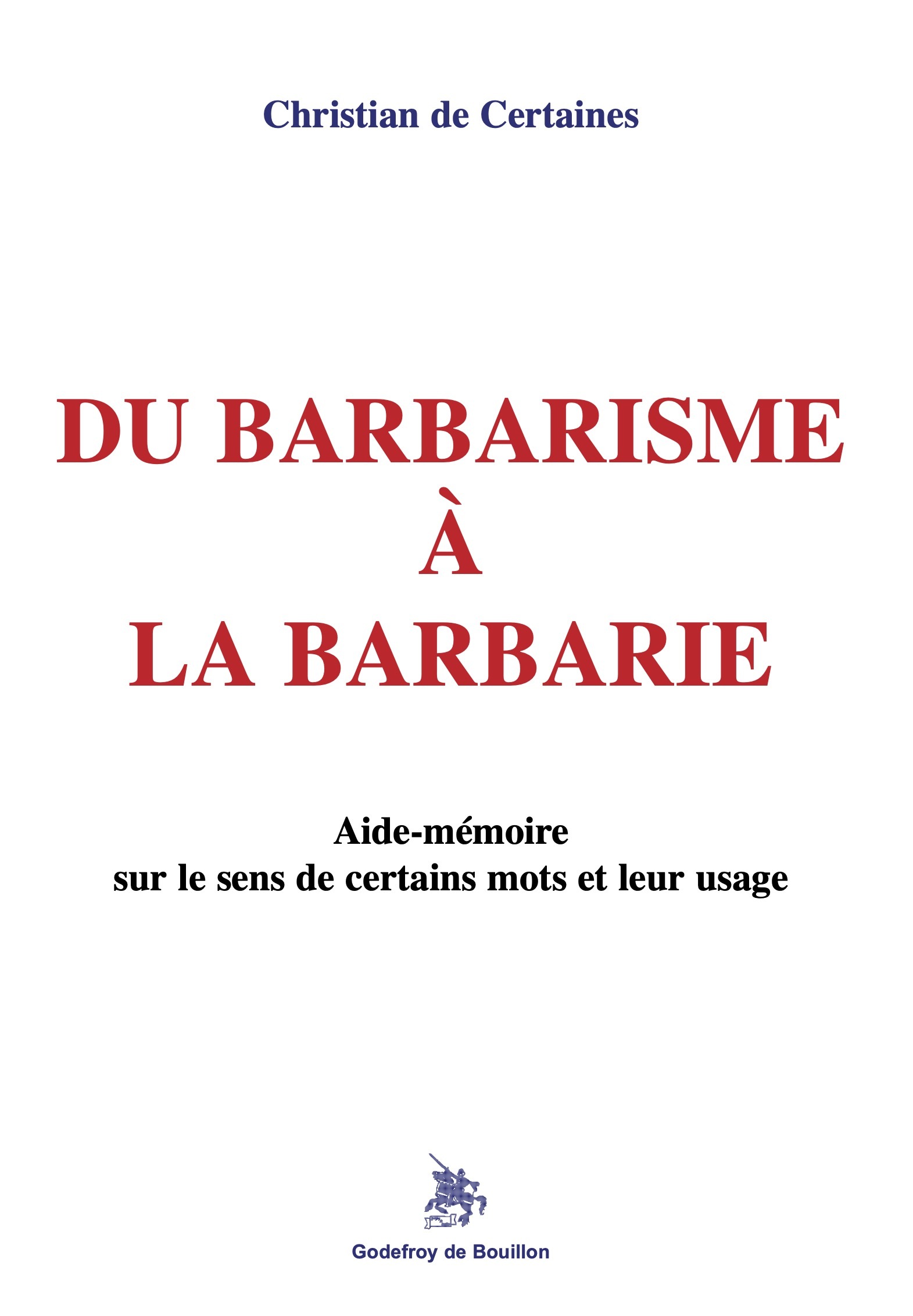 Du barbarisme à la barbarie