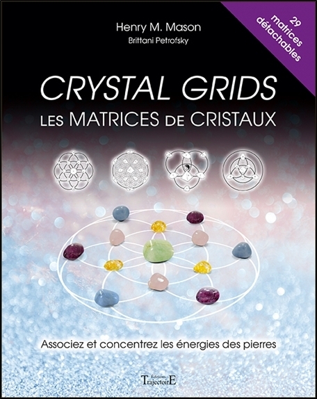 Les matrices de cristaux - associez et concentrez les énergies des pierres
