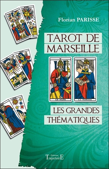 Tarot de Marseille - les grandes thématiques