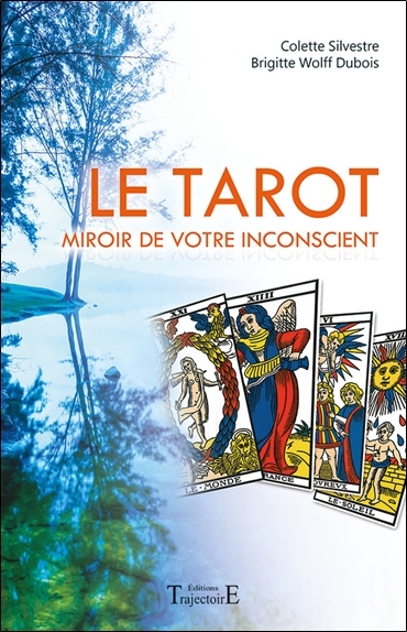 Le tarot - miroir de votre inconscient
