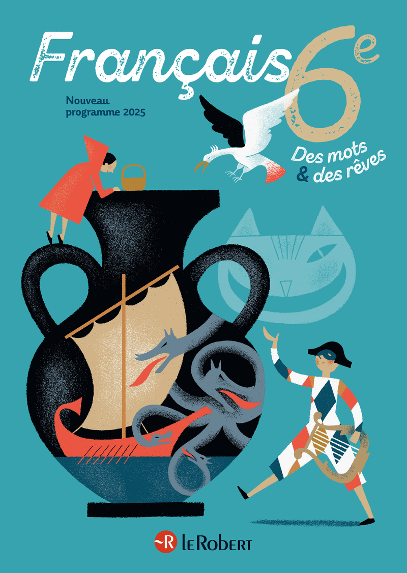 Des mots et des rêves - Français - 6e - 2025 - Manuel élève
