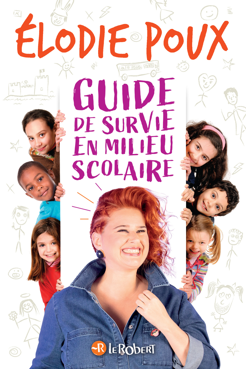 Guide de survie en milieu scolaire - par Elodie Poux