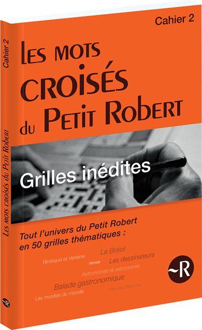 LES MOTS CROISES DU PETIT ROBERT CAHIER 2 GRILLES INEDITES