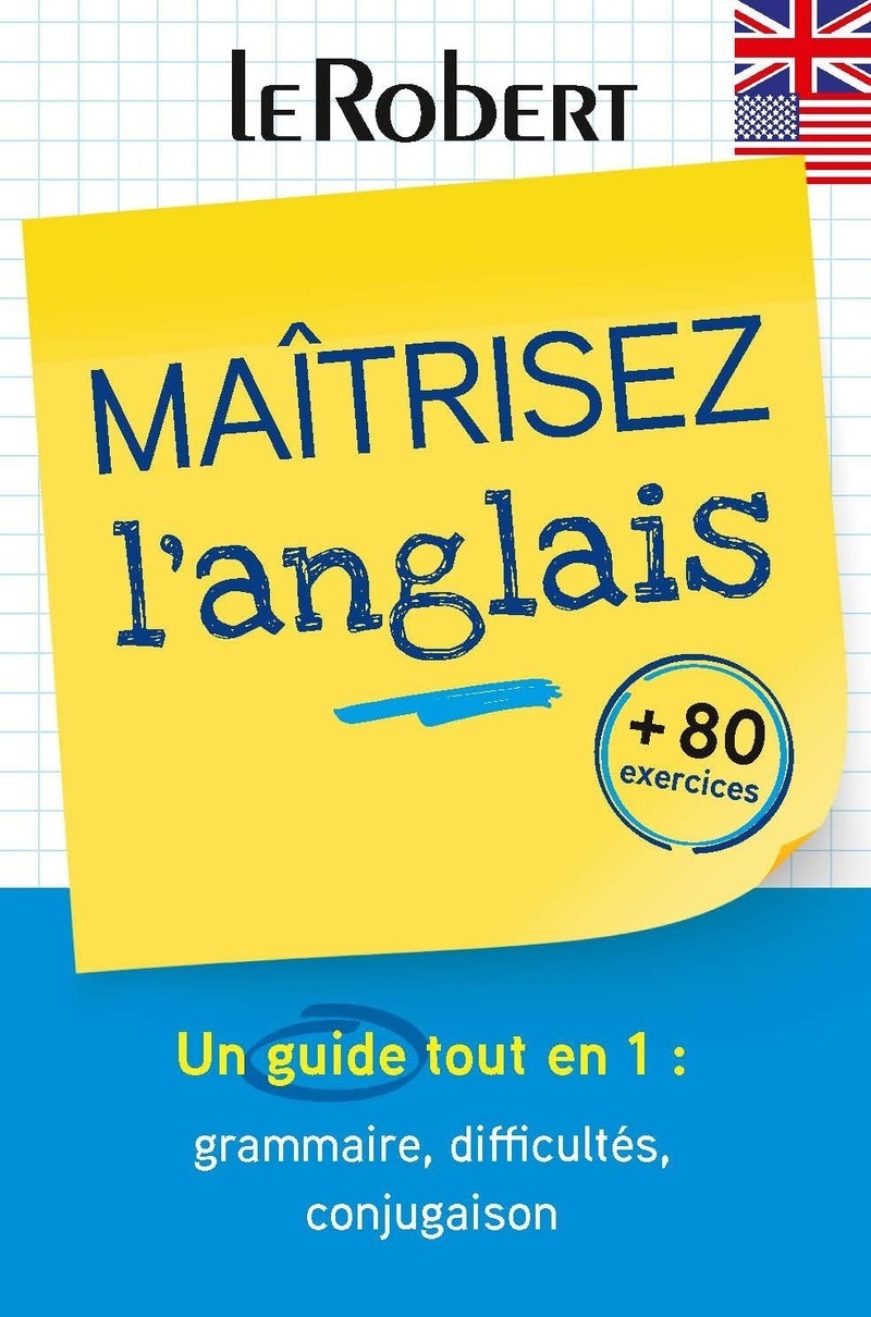 Maîtriser l'anglais - une méthode tout en un
