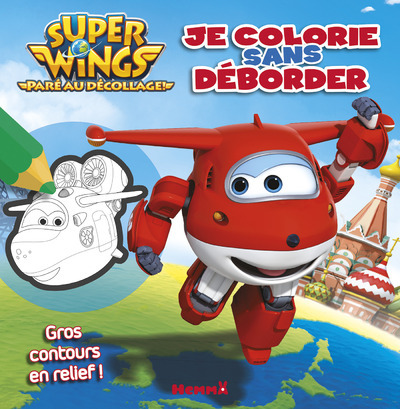 Super Wings Je colorie sans déborder