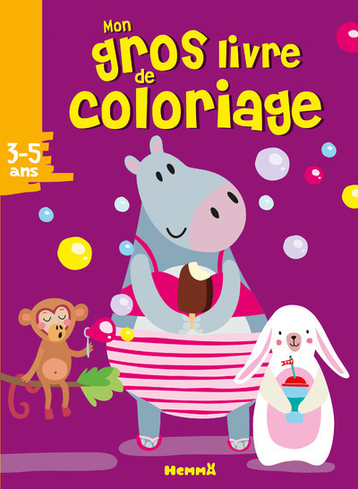 Mon gros livre de coloriage (3-5 ans) (Hippopotame)
