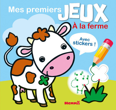 Mes premiers jeux A la ferme Avec stickers !
