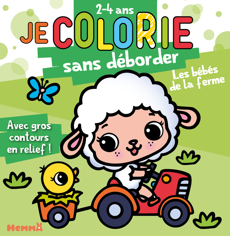Je colorie sans déborder (2-4 ans) - Les bébés de la ferme - Avec gros contours en relief !
