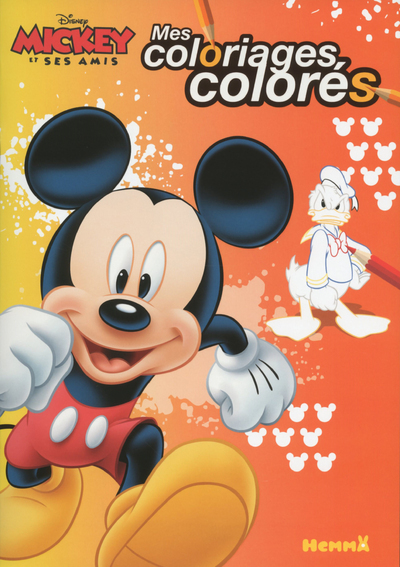 Disney Mickey et ses amis Mes coloriages colorés