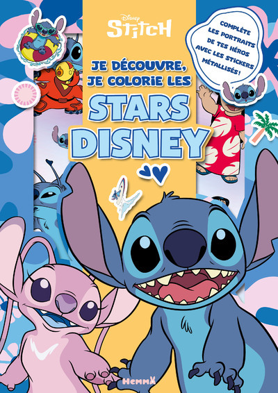 Disney Stitch - Je découvre, je colorie les stars Disney - Complète les portraits de tes héros avec les stickers métallisés !