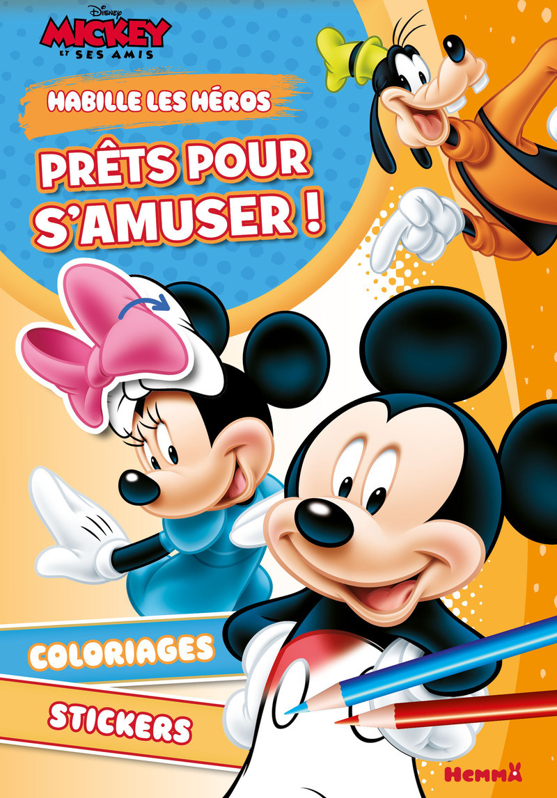 Disney Mickey et ses amis - Habille les héros - Prêts pour s'amuser ! - Coloriages, stickers