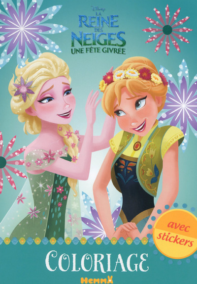 Disney La Reine des Neiges Une fête givrée Coloriage avec stickers