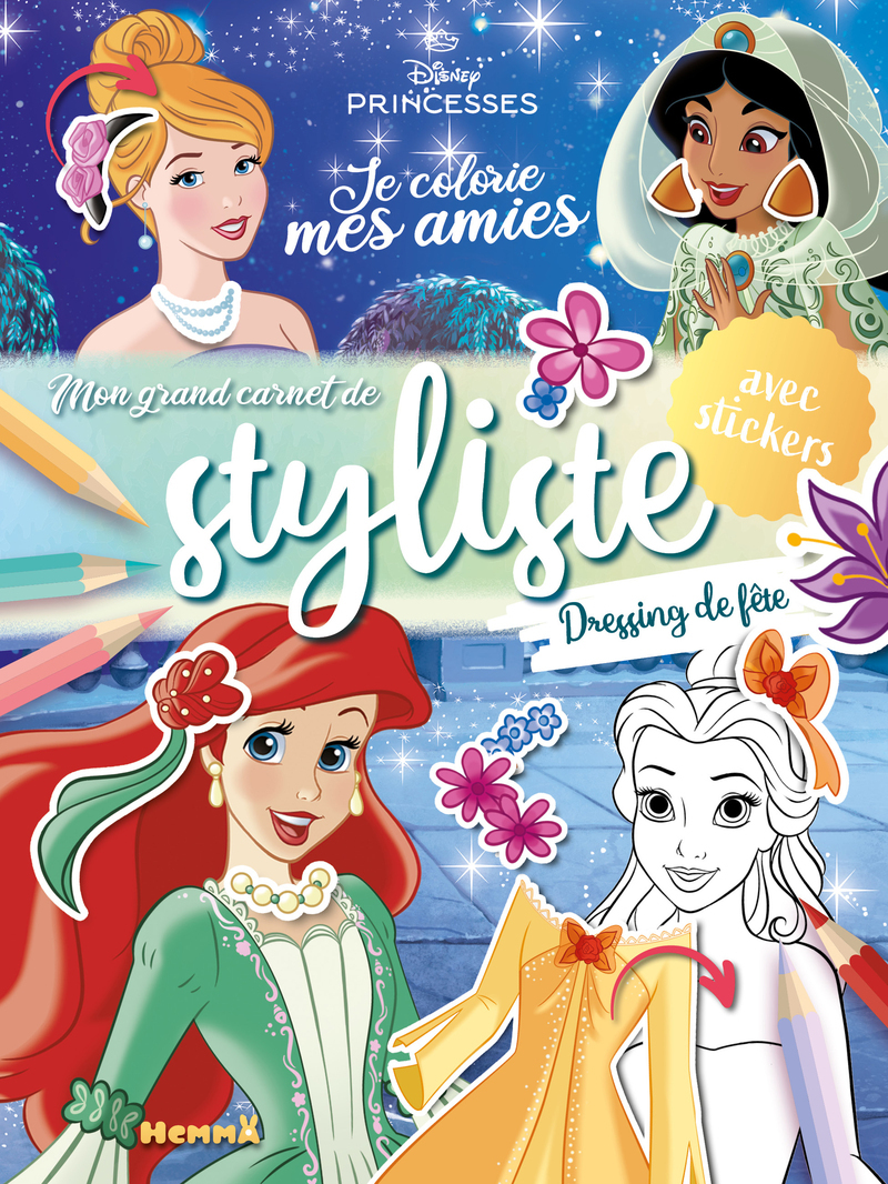 Disney Princesses - Je colorie mes amies - Mon grand carnet de styliste - Dressing de fête - avec stickers