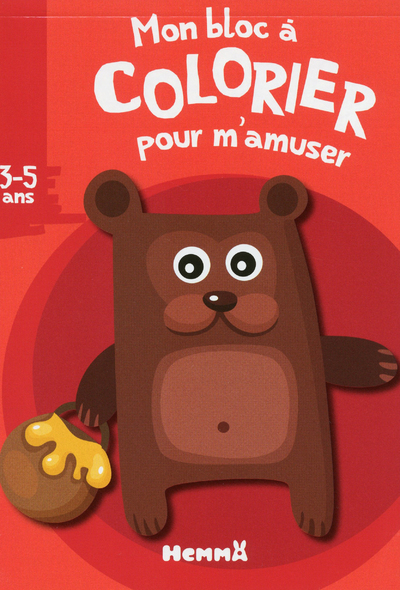 MON BLOC A COLORIER POUR M'AMUSER (3-5 ANS) (OURS)