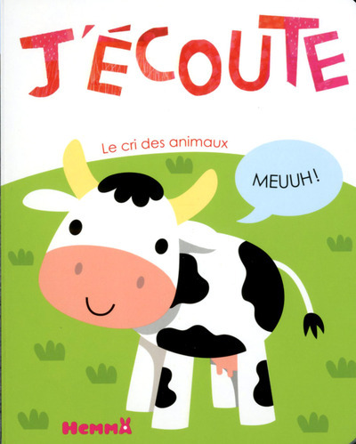 J'écoute le cri des animaux