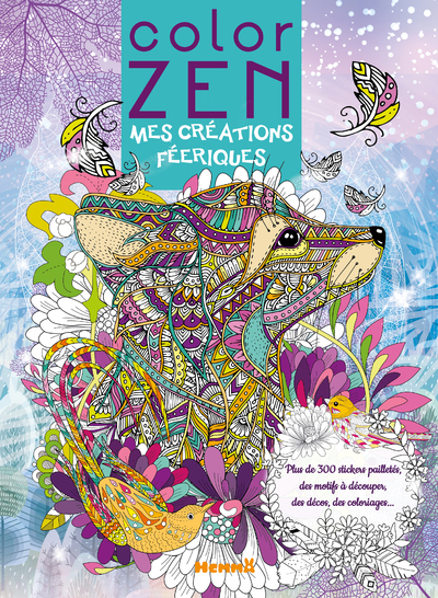 Color zen - Mes créations féeriques