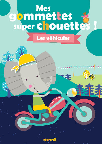 Mes colos et gommettes super chouettes ! - Les véhicules (Eléphant)
