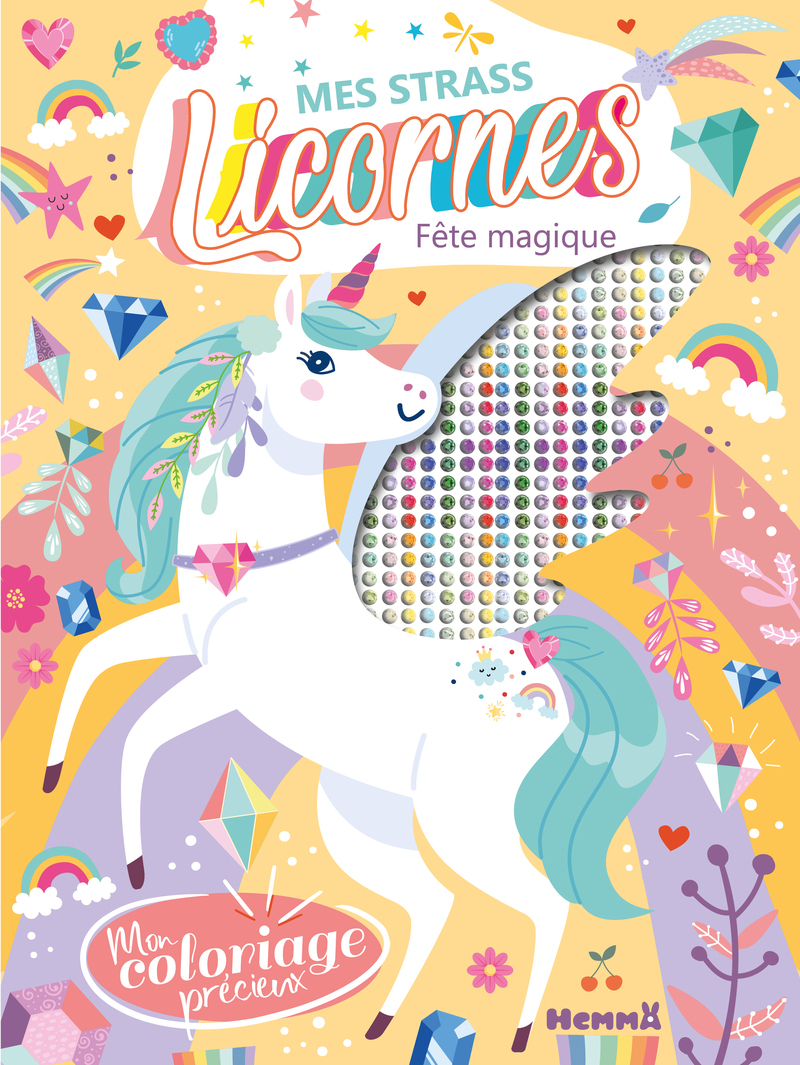 Mon coloriage précieux - Mes strass licornes - Fête magique