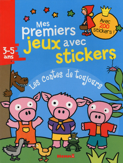 MES PREMIERS JEUX AVEC STICKERS LES CONTES DE TOUJOURS 3-5 ANS