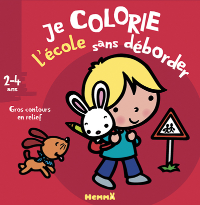 Je colorie sans déborder L'Ecole (2-4 ans)