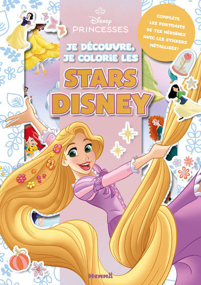 Disney Princesses - Je découvre, je colorie les stars Disney - Complète les portraits de tes héroïnes avec les stickers métallisés !