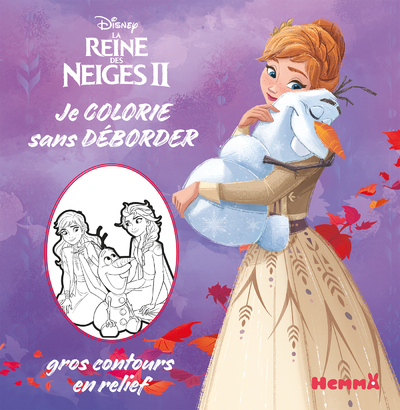 Disney La Reine des Neiges 2 - Je colorie sans déborder (Olaf dans les bras d'Anna)