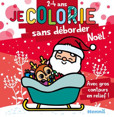 Je colorie sans déborder : Noël - Avec gros contours en relief !