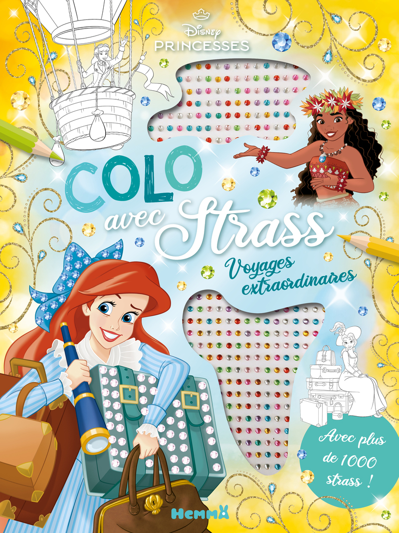 Disney Princesses - Colo avec strass - Voyages extraordinaires - Avec plus de 1000 strass !