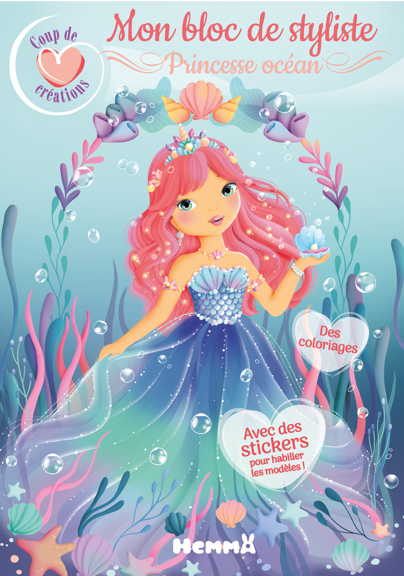 Coup de coeur créations - Mon bloc de styliste - Princesse océan - Avec des stickers pour habiller les modèles ! Des coloriages