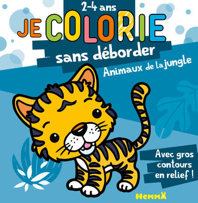 Je colorie sans déborder (2-4 ans) - Animaux de la jungle T38 - Avec gros contours en relief !