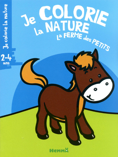 Je colorie la nature la ferme des petits 2-4 ans (cheval)