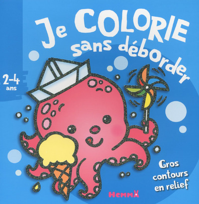 Je colorie sans déborder (2-4 ans) (Pieuvre)