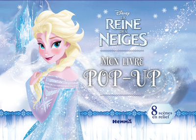 Disney La Reine des Neiges Mon livre pop-up
