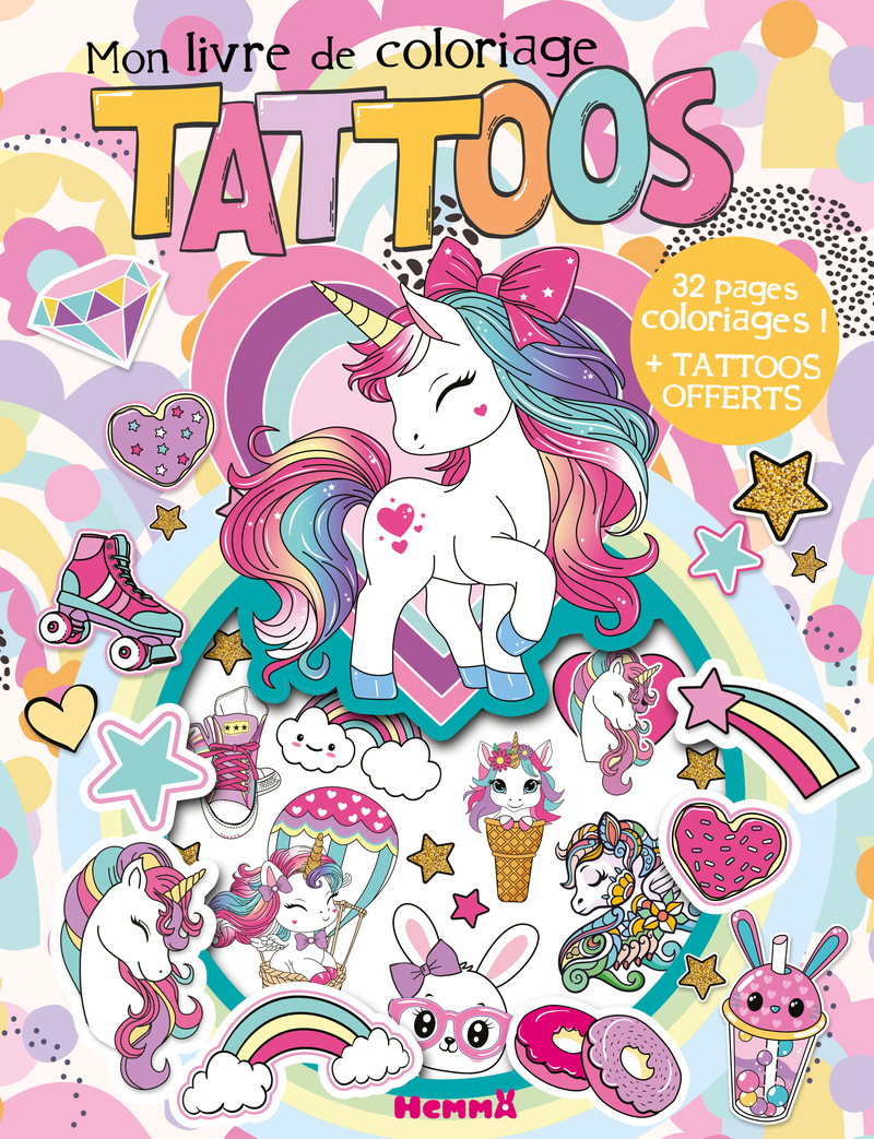 Mon livre de coloriage tattoos (Licornes) - 32 pages coloriages ! + tattoos offerts