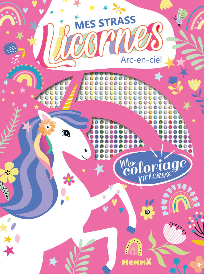 Mon coloriage précieux - Mes strass licornes - Arc-en-ciel