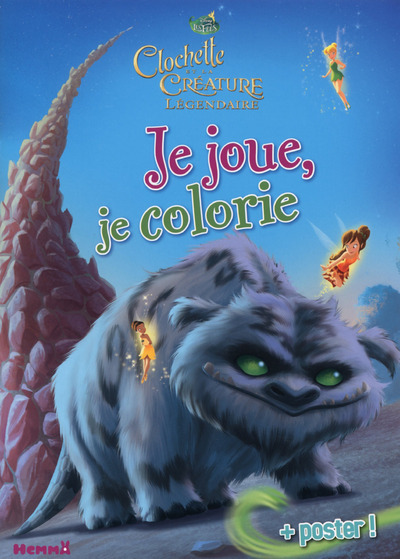 Disney Les Fées Clochette et la Créature Légendaire Je joue, je colorie + poster