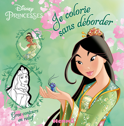 Disney Princesses Je colorie sans déborder (Mulan)