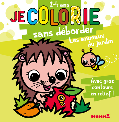 Je colorie sans déborder (2-4 ans) - Les animaux du jardin T64 - Avec gros contours en relief !