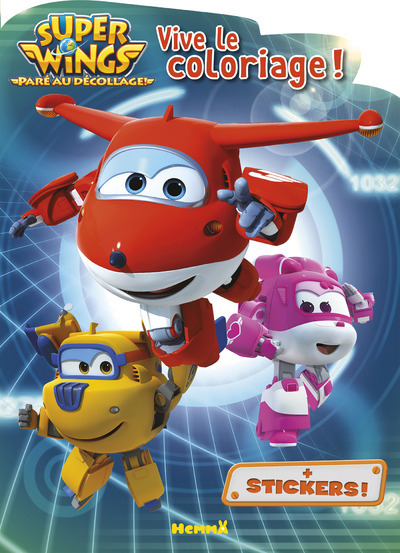 Super Wings Vive le coloriage !