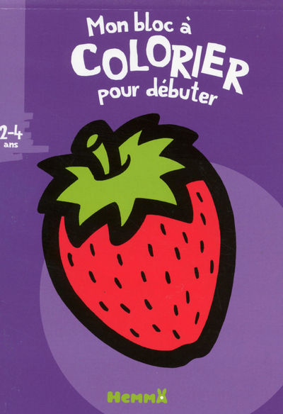 MON BLOC A COLORIER POUR DEBUTER (2-4 ANS) (FRAISE)